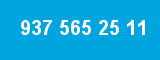 937 565 25 11